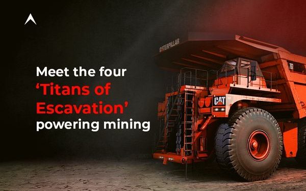 Titans of excavation